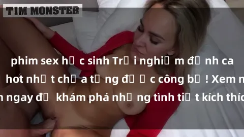 phim sex học sinh Trải nghiệm đỉnh cao cùng phim sex Mỹ hot nhất chưa từng được công bố! Xem ngay để khám phá những tình tiết kích thích, cảnh nóng bỏng!
