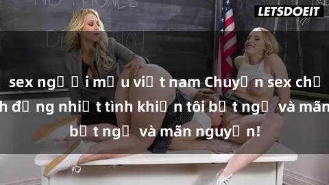 sex người mẫu việt nam Chuyện sex chị dâu: hành động nhiệt tình khiến tôi bất ngờ và mãn nguyện!