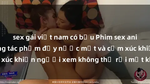 sex gái việt nam có bầu Phim sex anime đỉnh cao: Những tác phẩm đầy nước mắt và cảm xúc khiến người xem không thể rời mắt khỏi màn hình